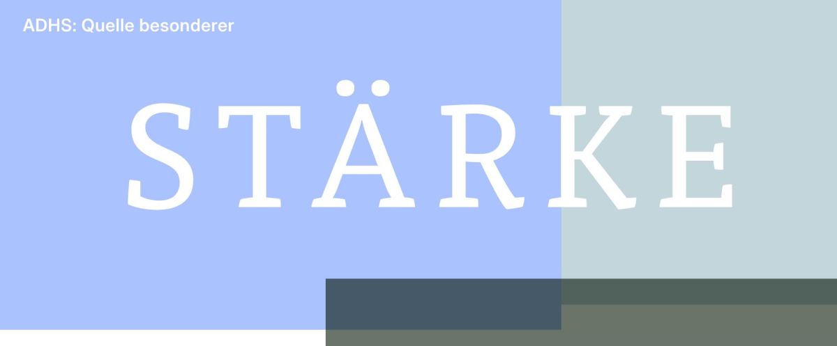 Monica Schade - AD(H)S Beratung / Quelle besonderer Stärke